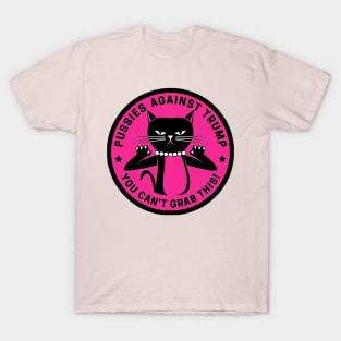 Pussies Against Trump - Hot Pink T-Shirt